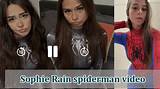 Exclusive Leaked Video of Spiderman Star Sophie Raiin