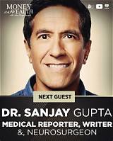 Sanjay Gupta: Uncovering the Wealth and Success Behind the Medical Maverick