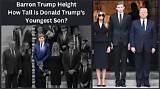 Uncovering the Height of Barron Trump, President Trump's Youngest Son